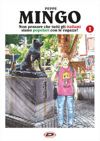 9788833551685 - Mingo. Non pensare che tutti gli italiani siano popolari con le ragazze!. Vol. 1