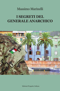 9788833563619 - I segreti del generale anarchico