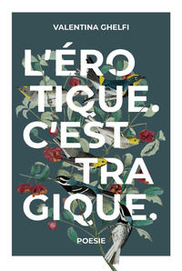 9788833565385 - L'erotique. C'est tragique.
