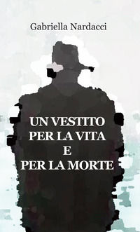 9788833565491 - Un vestito per la vita e per la morte