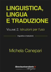 9788833592275 - Linguistica, lingua e traduzione. Vol. 2: Istruzioni per l'uso