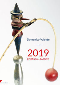 9788833611785 - 2019. Ritorno al passato