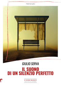 9788833612874 - Il suono di un silenzio perfetto