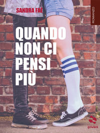 9788833632117 - Quando non ci pensi più