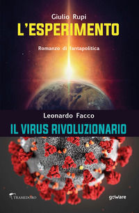 9788833635163 - L'esperimento. Il virus rivoluzionario