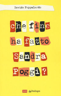 9788833640952 - Che fine ha fatto Sandra Poggi?