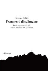 9788833642208 - Frammenti di solitudine. Storie e pensieri di figli della Comunità di Capodarco