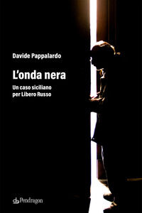 9788833646282 - L'onda nera. Un caso siciliano per Libero Russo