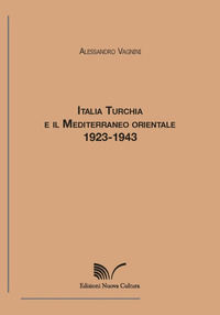 9788833652085 - Italia, Turchia e il Mediterraneo orientale. 1923-1943