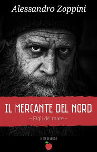 9788833664231 - Il mercante del nord. Figli del mare. Vol. 1