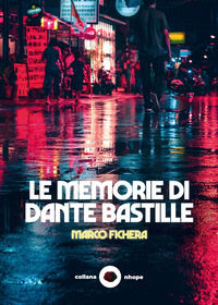 9788833665269 - Le memorie di Dante Bastille