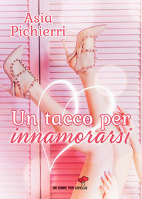 9788833668314 - Un tacco per innamorarsi