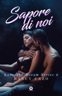 9788833669731 - Sapore di noi. Love and dream series