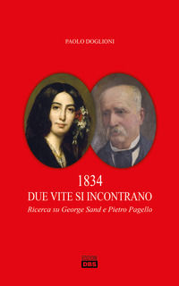 9788833680941 - 1834 due vite si incontrano. Ricerca su George Sand e Pietro Pagello