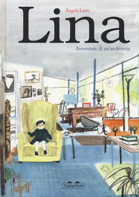 9788833700304 - Lina. Avventure di un'architetta