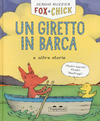 9788833700311 - Un giretto in barca e altre storie. Fox + Chick