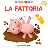 9788833710822 - La fattoria. Muovi e scopri