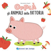 9788833712376 - Animali della fattoria. Opplà. Ediz. a colori