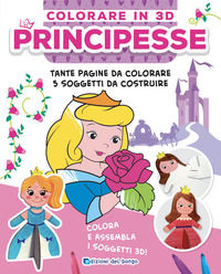 9788833715193 - Principesse. Colorare in 3D. Ediz. a colori