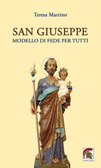 9788833741314 - San Giuseppe modello di fede per tutti