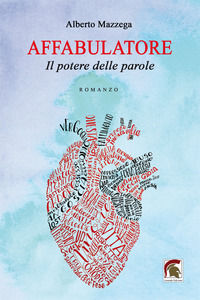 9788833742014 - Affabulatore. Il potere delle parole
