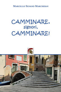 9788833742755 - Camminare, signori, camminare!