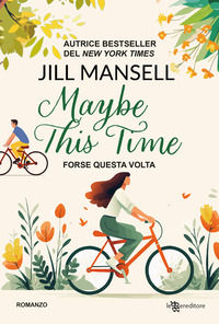 9788833753027 - Maybe this time. Forse questa volta