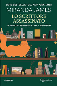 9788833754161 - Lo scrittore assassinato. Il gatto tra gli scaffali. Vol. 3