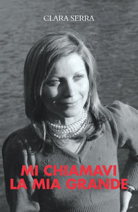 9788833773452 - Mi chiamavi la mia grande