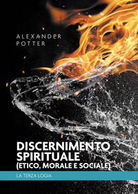 9788833774183 - Discernimento spirituale (etico, morale e sociale). La terza logia