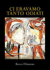 9788833774770 - Ci eravamo tanto odiati