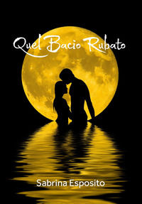 9788833777559 - Quel bacio rubato