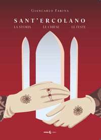 9788833782515 - Sant'Ercolano. La storia le chiese le feste