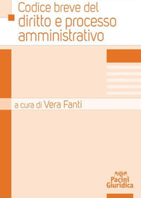 9788833791753 - Codice breve del diritto e processo amministrativo