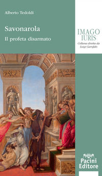 9788833792248 - Savonarola. Il profeta disarmato