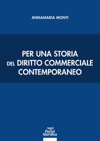 9788833793009 - Per una storia del diritto commerciale contemporaneo