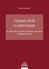 9788833794242 - Unioni civili e convivenze. Le tutele alla luce della evoluzione normativa e giurisprudenziale