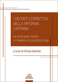 9788833798868 - I decreti correttivi della Riforma Cartabia. Le principali novità in materia di giustizia civile