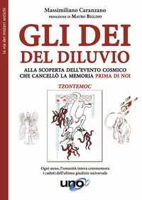 9788833801872 - Gli dei del diluvio. Alla scoperta dell'evento cosmico che cancellò la memoria prima di noi