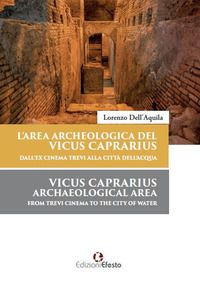 9788833810522 - L'area archeologica del Vicus Caprarius dall'ex cinema Trevi alla Città dell'Acqua-Vicus Caprarius archeological area fr