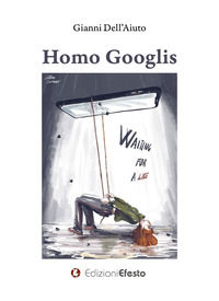 9788833812250 - Homo Googlis