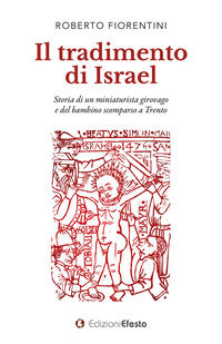 9788833815282 - Il tradimento di Israel