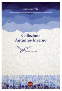 9788833861272 - Collezione Autunno-Inverno. Poesie 2014-2015
