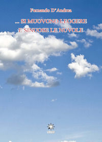 9788833871240 - ... Si muovono leggere e sinuose le nuvole. Ediz. integrale
