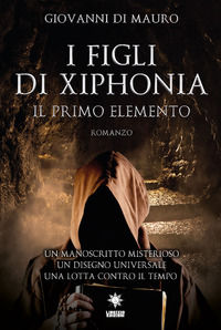 9788833875569 - I figli di Xiphonia. Il primo elemento