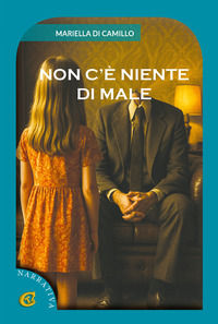 9788833877457 - Non c'è niente di male
