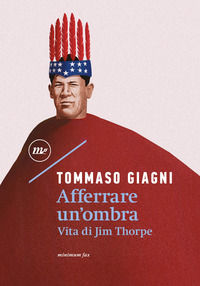 9788833894829 - Afferrare un'ombra. Vita di Jim Thorpe