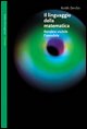 9788833914206 - Il linguaggio della matematica. Rendere visibile l'invisibile