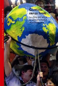 9788833914527 - Giustizia senza limiti. La sfida dell'etica in una economia globalizzata