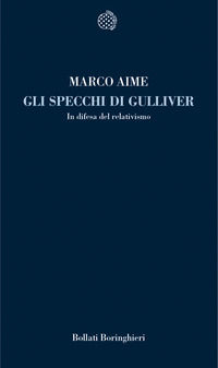 9788833917047 - Gli specchi di Gulliver. In difesa del relativismo